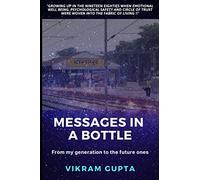 Messages in a Bottle: From my generation to the future ones