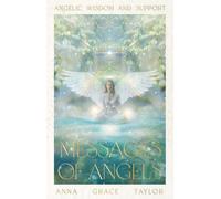 Messages of Angels: Heavenly Wisdon & Support