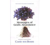 Messages of God's Abundance: Meditations by the Author of "The Hiding Place"