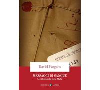 Messaggi di sangue. La violenza nella storia d'Italia (Economica Laterza)