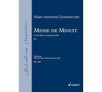 Messe de Minuit H 9: mixed choir (SATB) with soloists (SSATB), 2 flutes, strings and basso continuo. Réduction pour piano.