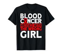 Messed with the wrong Girl Blood Cancer Awareness T-Shirt