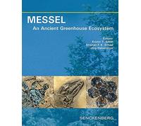 MESSEL - An Ancient Greenhouse Ecosystem