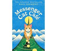 Messenger Cat Café – A magical Japanese tale about unbreakable bonds with our cats