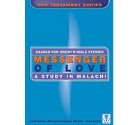 Messenger of Love: A Study in Malachi (Geared for Growth)
