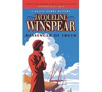 Messenger of Truth: Maisie Dobbs Mystery 4