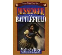 Messenger on the Battlefield