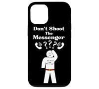 Messengers Don't Shoot The Messenger Funny Case for iPhone 12/12 Pro