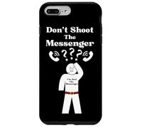 Messengers Don't Shoot The Messenger Funny Case for iPhone 7 Plus/8 Plus