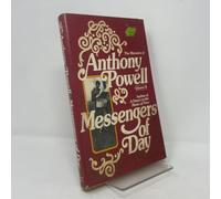 Messengers of day (His The memoirs of Anthony Powell)