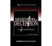 Messengers of Deception: Recognizing False Ministers: 4 (Abundant Truth Leadership Series Book)