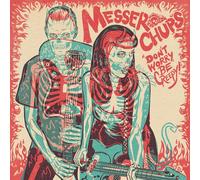 Messer Chups - Don't Worry, Be Creepy 7" (Colored Vinyl) [7" VINYL]