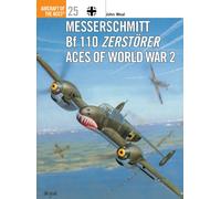 Messerschmitt Bf 110 Zerstorer Aces of World War 2