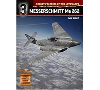 Messerschmitt Me 262: Development and Politics: 2 (Secret Projects of the Luftwaffe Close Up)