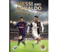 Messi and Ronaldo: Who Is The Greatest? (Abbeville Sports)