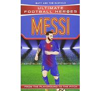 Messi (Ultimate Football Heroes) - Collect Them All! [By Matt Oldfield] - [Paperback] -Best sold book in-Children's & Young Adult