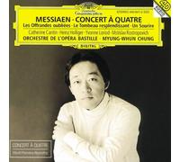 Messiaen: Concert ¨¤ quatre / Les Offrandes oubli¨¦es / Le Tombeau resplendissant / Un Sourire By Myung-Whun Chung (1997-03-19)