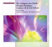 Messiaen: Des Canyons Aux Etoiles, Oiseaux Exotiques, Couleurs de la Cité Céleste
