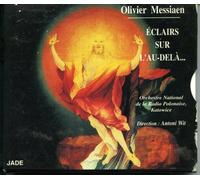Messiaen - Eclairs sur l'Au-Delà...