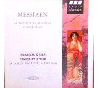 Messiaen: La Nativité du Seigneur/L'Ascension