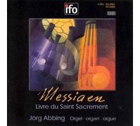 Messiaen: Livre du Saint Sacrement - Livre Du Saint Sacrement (Abbing)