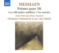 MESSIAEN/MAERKL/ORCHESTRE NATIONAL DE LYON: POEMES POUR MI/LES OFFRANDES OU - CD