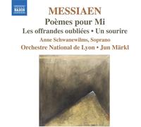 Orc National De Lyon:Markl – Messiaen: Poemes Pour Mi – NAXOS