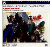 Messiaen, Poulenc, Daniel-Lesur: Chorwerke / Choral Works