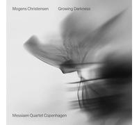 Messiaen Quartet Copenhagen - Mogens Christensen: Growing Darkness