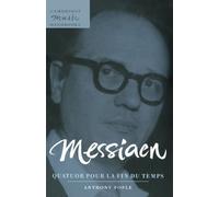 Messiaen – Quatuor pour la fin du Temps – Cambridge Music Handbooks – Cambridge University Press