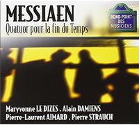 Messiaen: Quatuor pour la fin du temps / Quartet for the End of Time