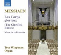 Messiaen / Winpenny - Olivier Messiaen: Les Corps Glorieux [New CD]