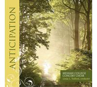 Messiah College Concert Choir - Anticipation