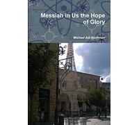 Messiah in Us the Hope of Glory