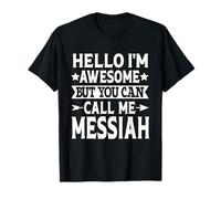 Messiah Men First Name Hello I'm Awesome Call Me Messiah T-Shirt