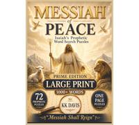 Messiah of Peace: Isaiah’s Prophetic Word Search Puzzles - Prime Edition (Old Testament Word Search Series - Prime Gift Edition (7×10 Trim))