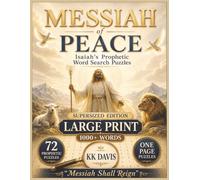 Messiah of Peace: Isaiah’s Prophetic Word Search Puzzles - Supersized Edition (Old Testament Word Search Series - Supersized Coffee-Table Edition)