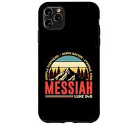 MESSIAH RISEN SAVIOR ETERNAL KING. LUKE 24:6 Case for iPhone 11 Pro Max