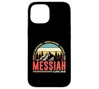 MESSIAH RISEN SAVIOR ETERNAL KING. LUKE 24:6 Case for iPhone 15