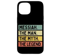 Messiah The Man The Myth The Legend Funny Personalized Quote Case for iPhone 15