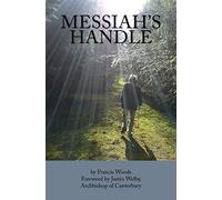 Messiah's Handle: A Life Worth Living: C.S. Woods (1943-2007)