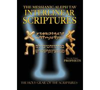 Messianic Aleph Tav Interlinear Scriptures Volume Three the Prophets, Paleo and Modern Hebrew-Phonetic Translation-English, Bold Black Edition Study Bible