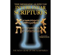 Messianic Aleph Tav Interlinear Scriptures Volume Two the Writings, Paleo and Modern Hebrew-Phonetic Translation-English, Bold Black Edition Study Bible