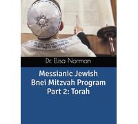 Messianic Jewish Bnei Mitzvah Program: Part 2 Torah