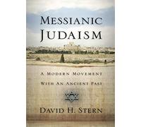 Messianic Judaism: A Modern Movement with an Ancient Past