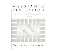 Messianic Revelation in the Old Testament: 1 (Messianic Revelation in the Old Testament & 2)