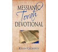 Messianic Torah Devotional: Messianic Jewish Devotionals for the Five Books of Moses