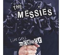 Messies - Life Gets Meaner