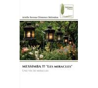 MESSIMBA !!! "Les miracles": Une vie de miracles
