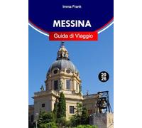 Messina Guida di viaggio 2026: Esplora Messina, la Sicilia come un locale con consigli da insider, gemme nascoste e i migliori posti da visitare